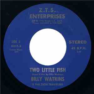 Billy Watkins & The Zion Travelers - Even Me / Two Little Fish