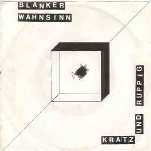 Blanker Wahnsinn - Kratz Und Ruppig