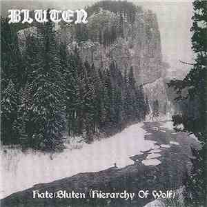 Bluten - Hate/Bluten (Hierarchy Of Wolf)