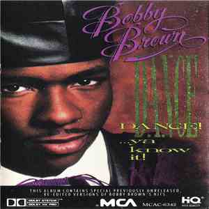 Bobby Brown - Dance!...Ya Know It!