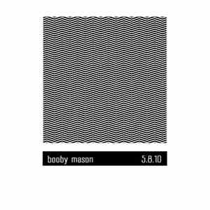 Booby Mason - 5.8.10