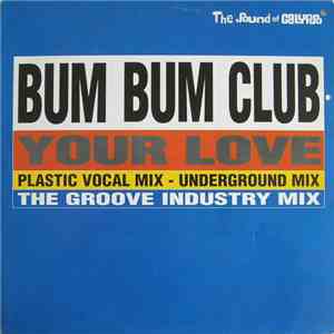 Bum Bum Club - Your Love