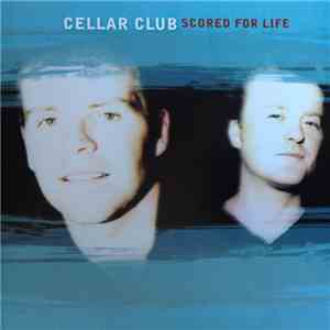 Cellar Club - Scored For Life
