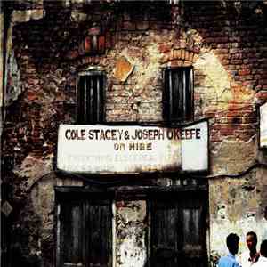Cole Stacey & Joseph O'Keefe - On Hire