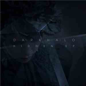 Darkhalo - Hidden EP