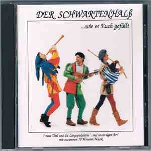 Der Schwartenhalß - ... Wie Es Euch Gefällt