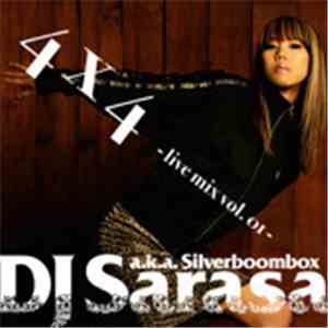 DJ Sarasa a.k.a. Silverboombox - 4X4 -Live Mix Vol.01-