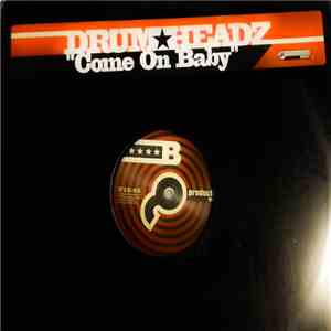Drum Headz - Come On Baby
