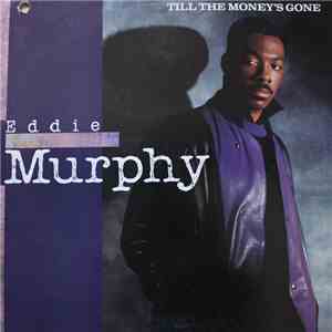 Eddie Murphy - Till The Money's Gone