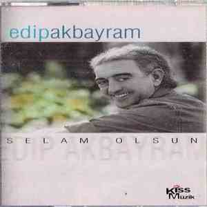 Edip Akbayram - Selam Olsun