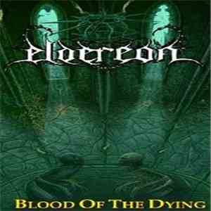 Eldereon - Blood Of The Dying