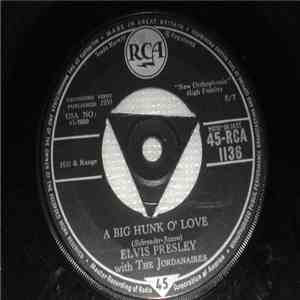 Elvis Presley With The Jordanaires - A Big Hunk O' Love