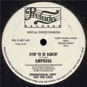 Empress - Dyin' To Be Dancin'