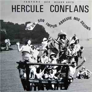 Fanfare Des Beaux-Arts Hercule Conflans - Qu'un Son Impur Abreuve Nos Sillons