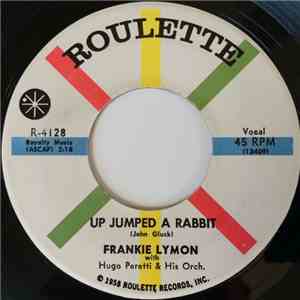 Frankie Lymon - Up Jumped A Rabbit / No Matter What You've Done