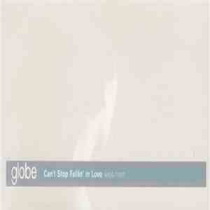 Globe - Can't Stop Fallin' In Love