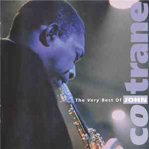 John Coltrane - The Very Best Of John Coltrane