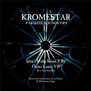 Kromestar - Parallel Sounds VIPs