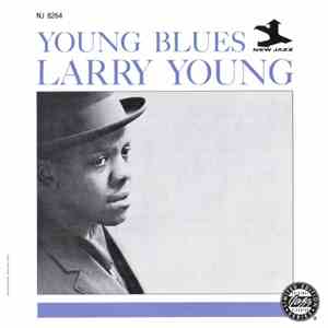 Larry Young - Young Blues