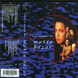 Matia Bazar - Tutto Il Meglio Dei Matia Bazar