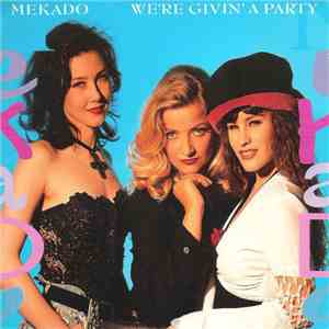 Mekado - We're Givin' A Party