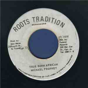 Michael Prophet - True Born African