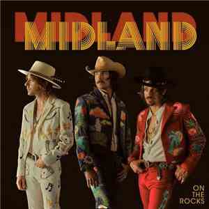 Midland  - On The Rocks