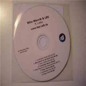 Miss Mavrik & LBS  Ft. Lokka - Love Has Left Us