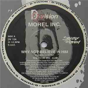 Morel Inc. - Why Not Believe In Him