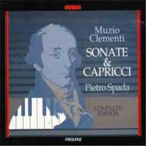 Muzio Clementi, Pietro Spada - Sonate & Capricci