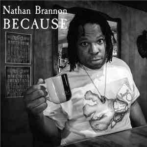 Nathan Brannon - Because