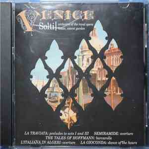 Orchestra Of the Royal Opera House Covent Garden, Georg Solti - Venice