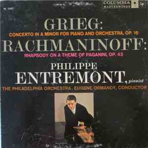 Philippe Entremont / Eugene Ormandy Conducts The Philadelphia Orchestra / Grieg, Rachmaninoff - Concerto In A Minor For Piano And Orchestra, Op. 16