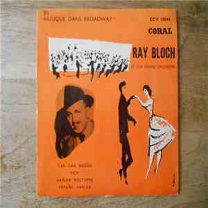 Ray Bloch et son grand orchestre - Musique Dans Broadway