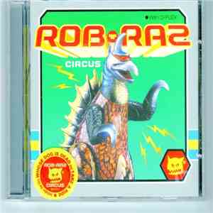 Rob 'N' Raz With D-Flex - Circus