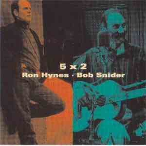 Ron Hynes And Bob Snider - 5 X 2