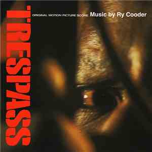 Ry Cooder - Trespass (Original Motion Picture Score)