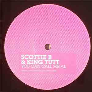 Scottie B & King Tutt  - You Can Call Me Al