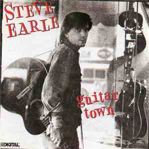 Steve Earle - Guitar Town