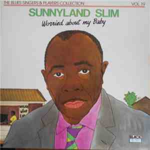 Sunnyland Slim - Worried About My Baby