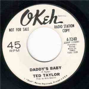 Ted Taylor - Daddy's Baby