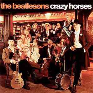 The Beatlesøns - Crazy Horses