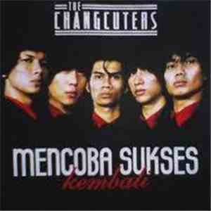 The Changcuters - Mencoba Sukses Kembali