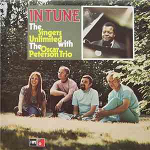 The Oscar Peterson Trio + The Singers Unlimited - In Tune