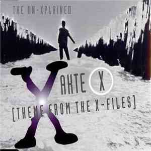 The Un-Xplained - Akte X (Theme From The X-Files)