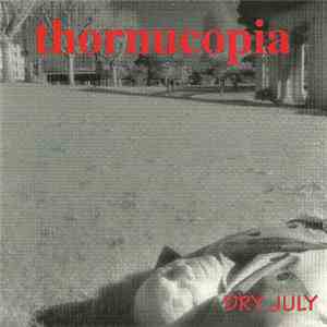 Thornucopia - Dry July
