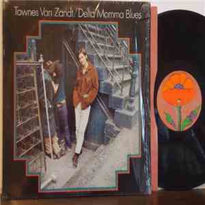 Townes Van Zandt - Delta Momma Blues