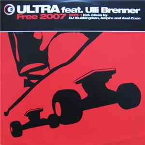 Ultra Feat. Ulli Brenner - Free 2007