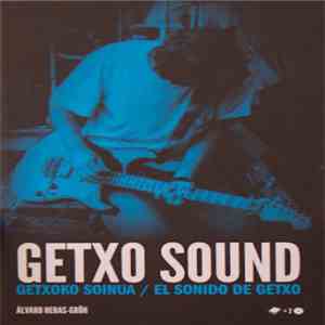 Various - Getxo Sound - Getxoko Soinua / El Sonido de Getxo