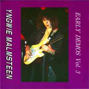 Yngwie Malmsteen - Early Demos Vol. 3